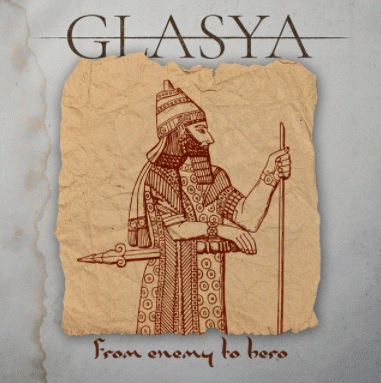 Glasya : From Enemy to Hero